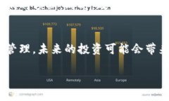加密货币市场的最新动态与投资指南加密货币,